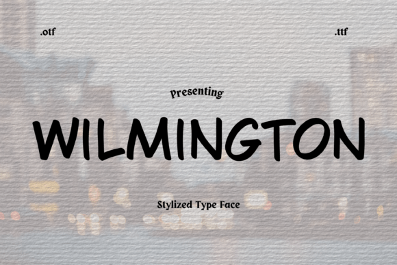 Command Attention with Wilmington: Urban Typography for Bold Branding