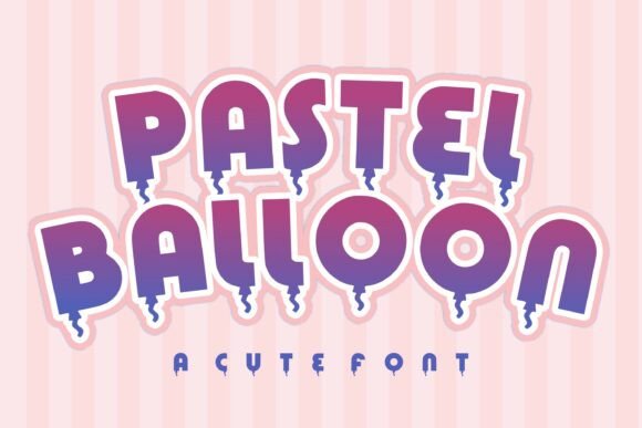 Pastel Balloon Font: A Playful Touch for Modern Design